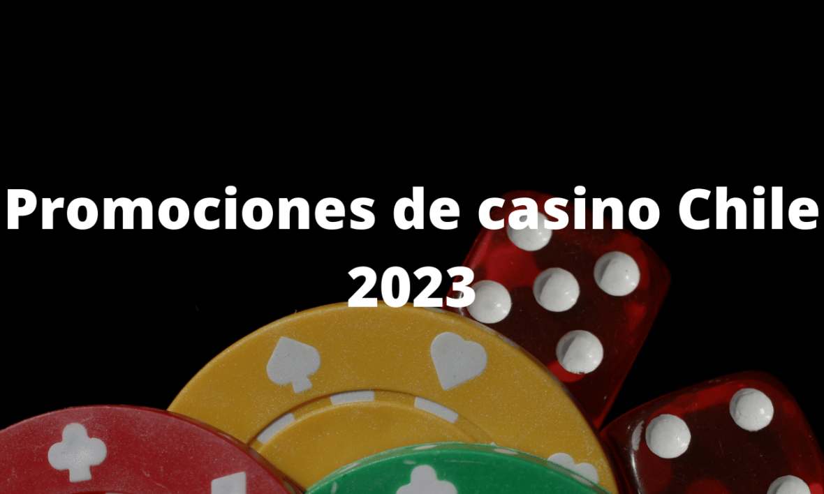 Promociones de casino Chile 2023
